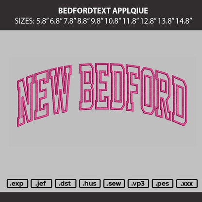 Bedfordtext Applique Embroidery Machine Design File 6 sizes