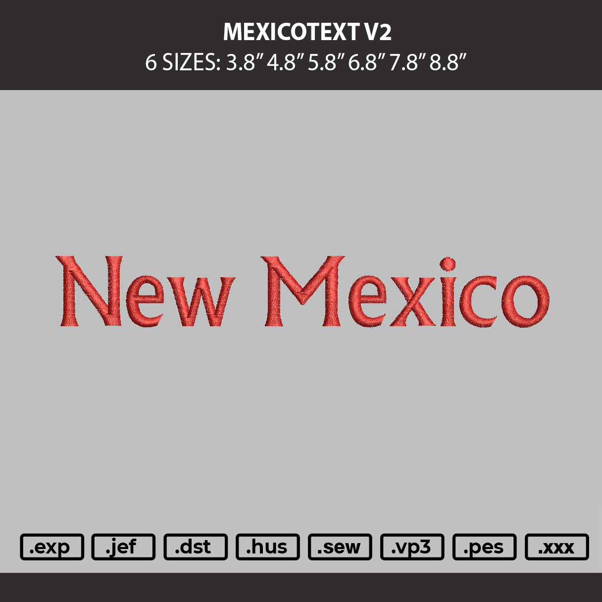 Mexicotext V2 Embroidery Machine Design File 6 sizes