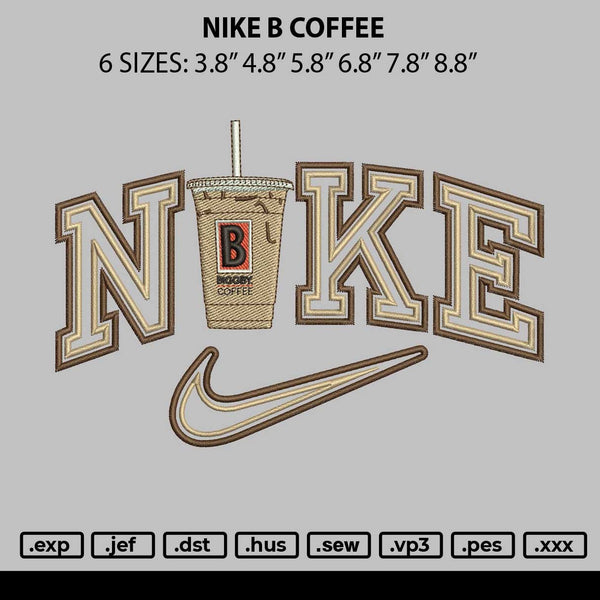 Nike B Coffee Embroidery File 6 sizes