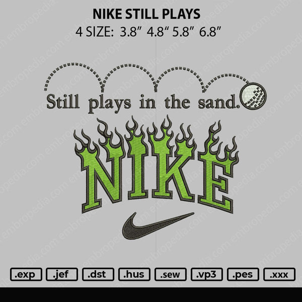 Nike Still Plays Embroidery File 4 size