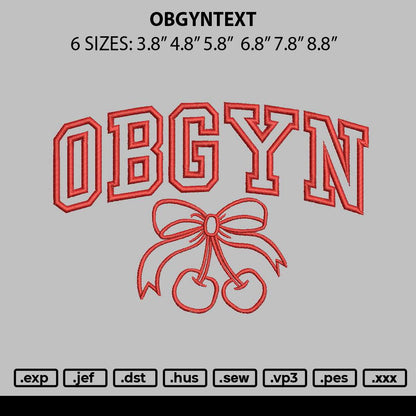 Obgyntext Embroidery File 6 sizes