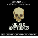 Skulltext 2909 Embroidery File 6 sizes