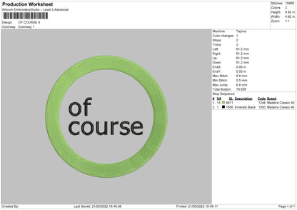 Of Course Embroidery File 4 size