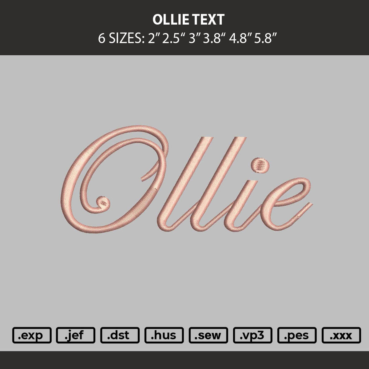 Ollie Text Embroidery Machine Design File 6 sizes