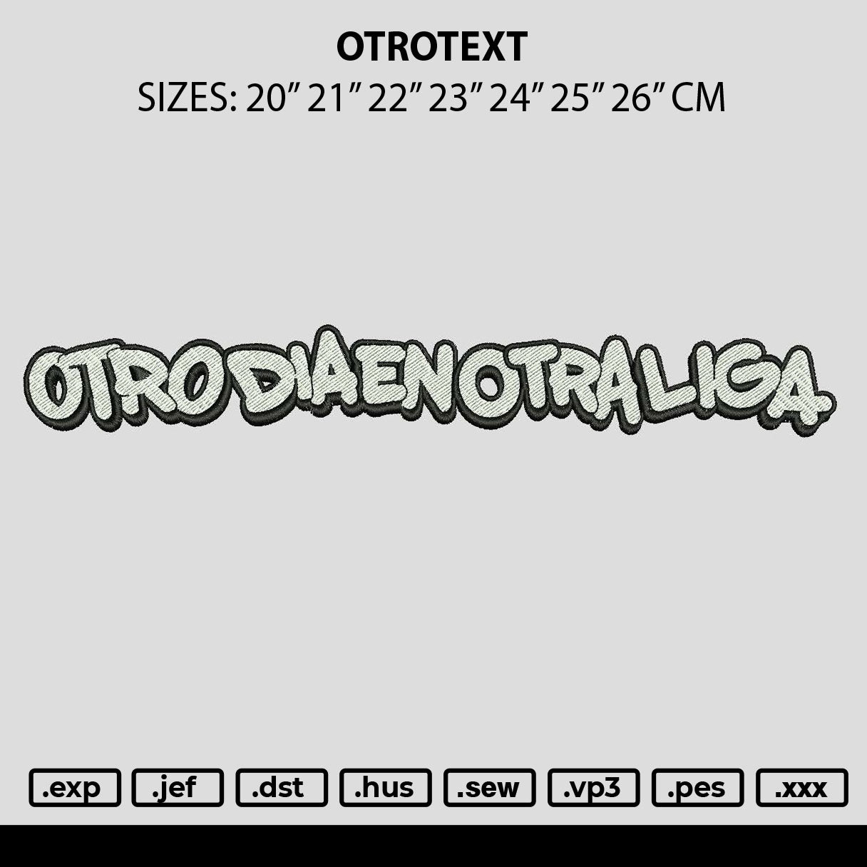 Otrotext Embroidery File 6 sizes