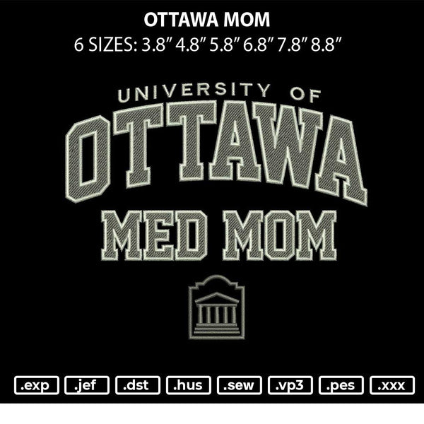 Ottawa Mom Embroidery File 6 sizes