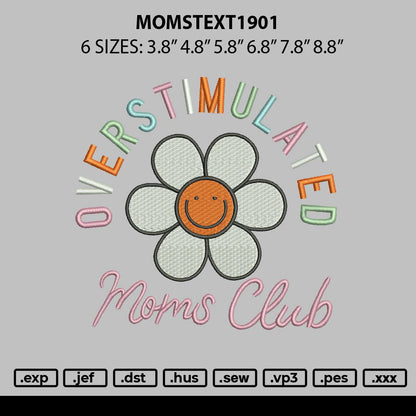 Momstext1901 Embroidery File 6 sizes
