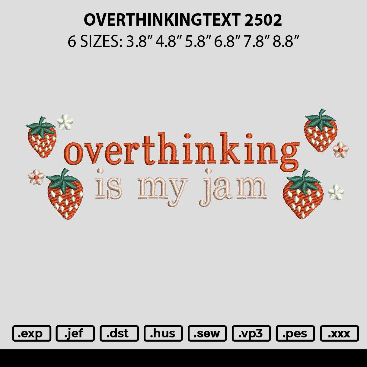 Overthinkingtext 2502 Embroidery File 6 sizes