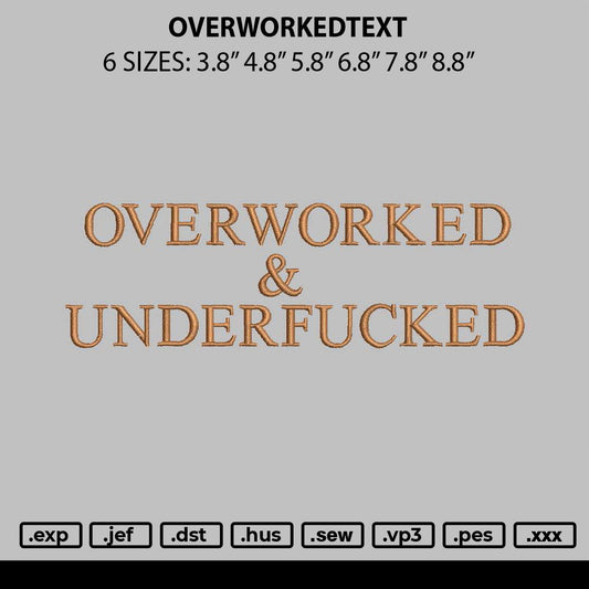 Overworkedtext Embroidery File 6 sizes
