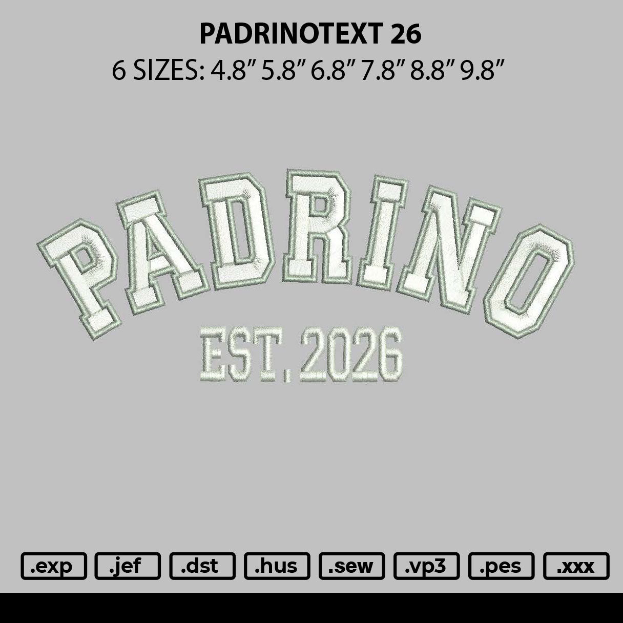 Padrinotext 26 Embroidery File 6 sizes