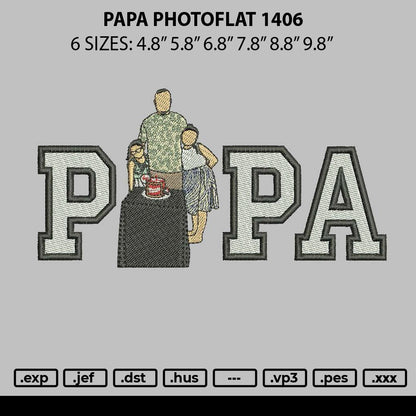 Papa Photoflat 1406 Embroidery File 6 sizes
