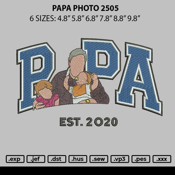 Papa Photo 2505 Embroidery File 6 sizes