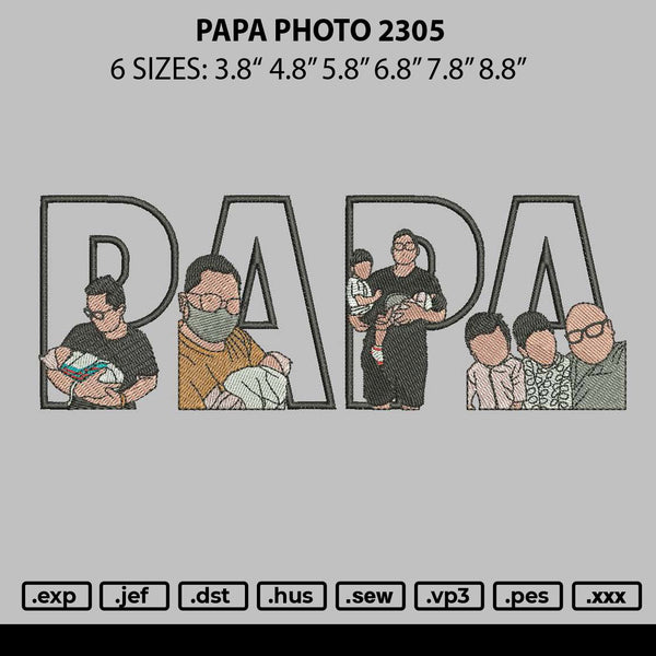 Papa Photo 2305 Embroidery File 6 sizes