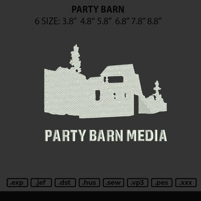 Party Barn Embroidery File 6 sizes