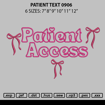 Patient Text 0906 Embroidery File 6 sizes