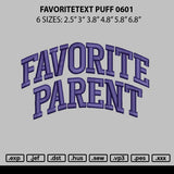 Favoritetext 0601 Puff Embroidery File 6 sizes