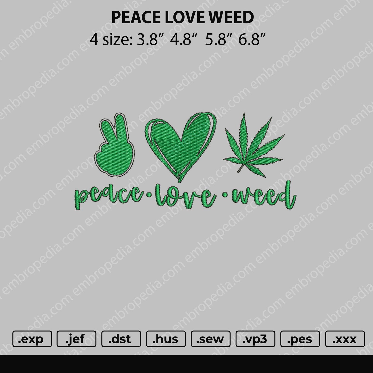 Peace Love Weed Embroidery File 4 size