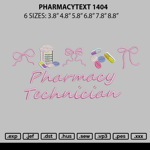 Pharmacytext 1404 Embroidery File 6 sizes