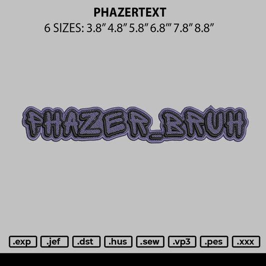 Phazertext Embroidery File 6 sizes