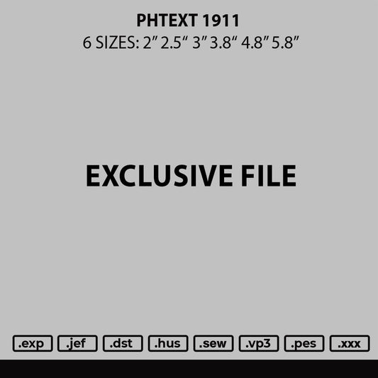 Phtext 1911 Embroidery File 6 sizes