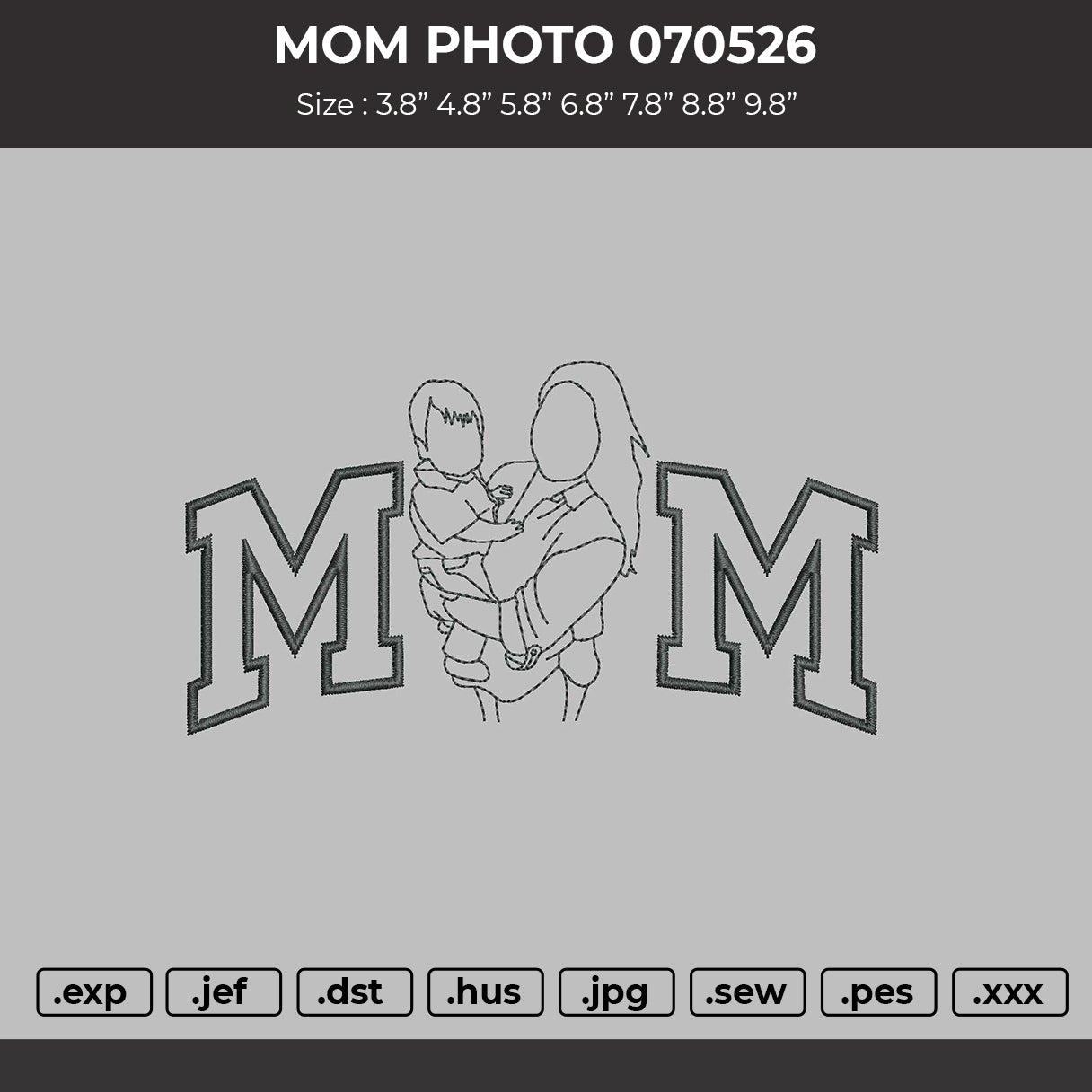 Mom Photo 070526 Embroidery File 6 sizes