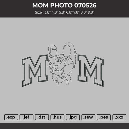 Mom Photo 070526 Embroidery File 6 sizes