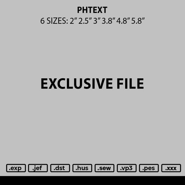 Phtext Embroidery File 6 sizes