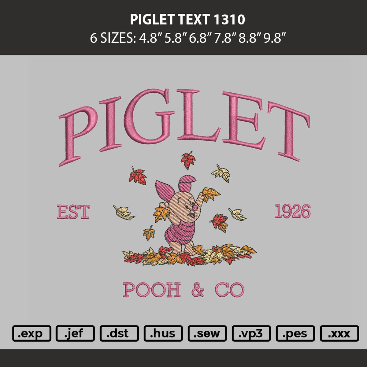 Piglet Text 1310 Embroidery Machine Design File 6 sizes