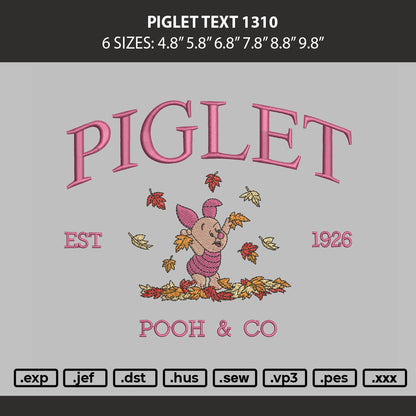 Piglet Text 1310 Embroidery Machine Design File 6 sizes