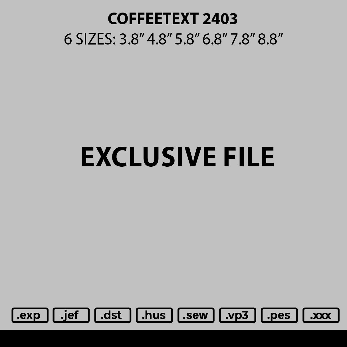 Coffeetext 2403 Embroidery File 6 sizes