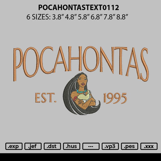 Pocahontastext0112 Embroidery File 6 sizes