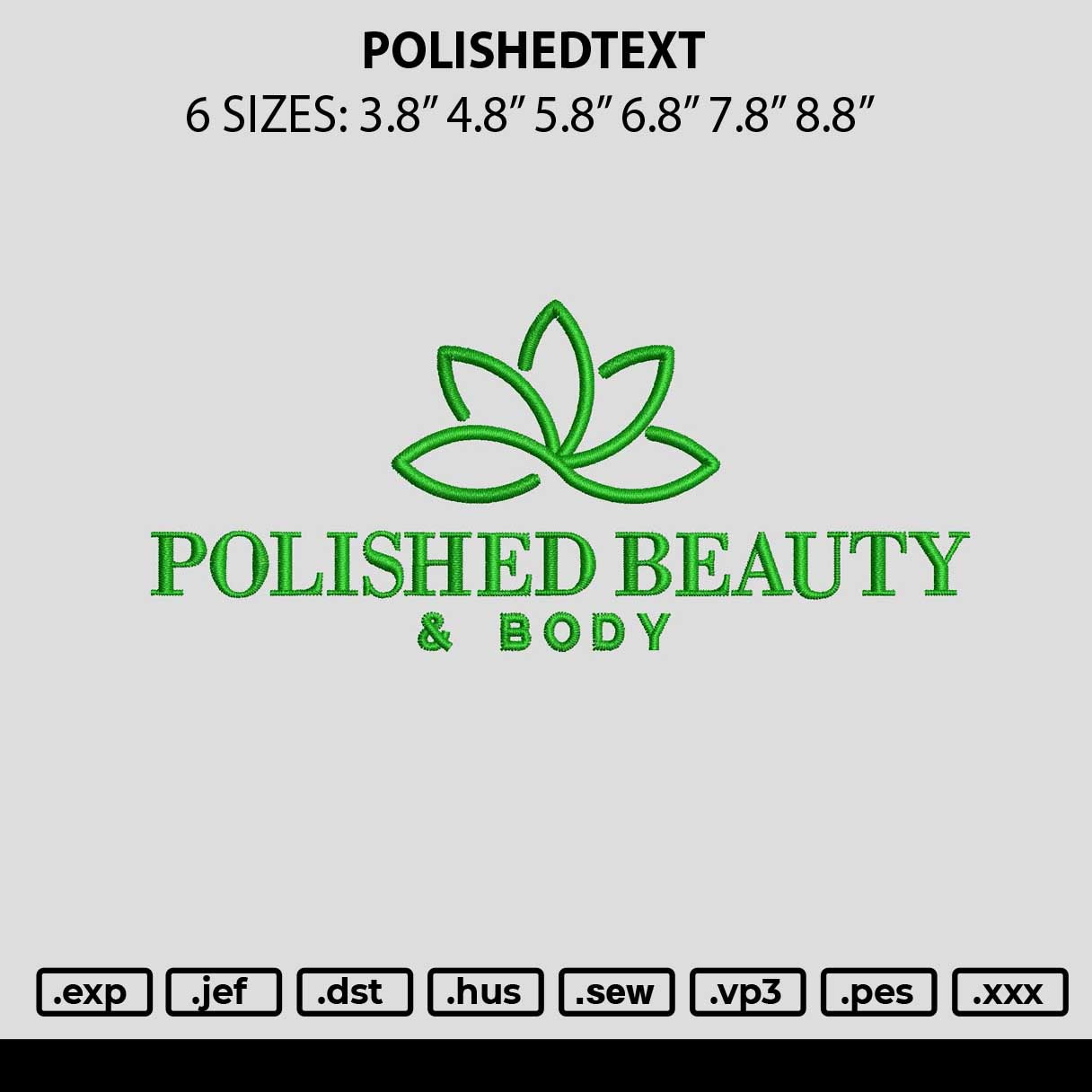 Polishedtext Embroidery File 6 sizes