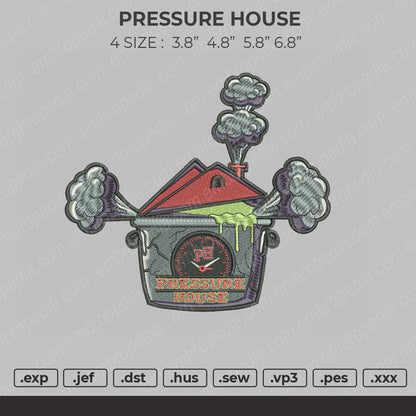 Pressure House Embroidery File 4 size