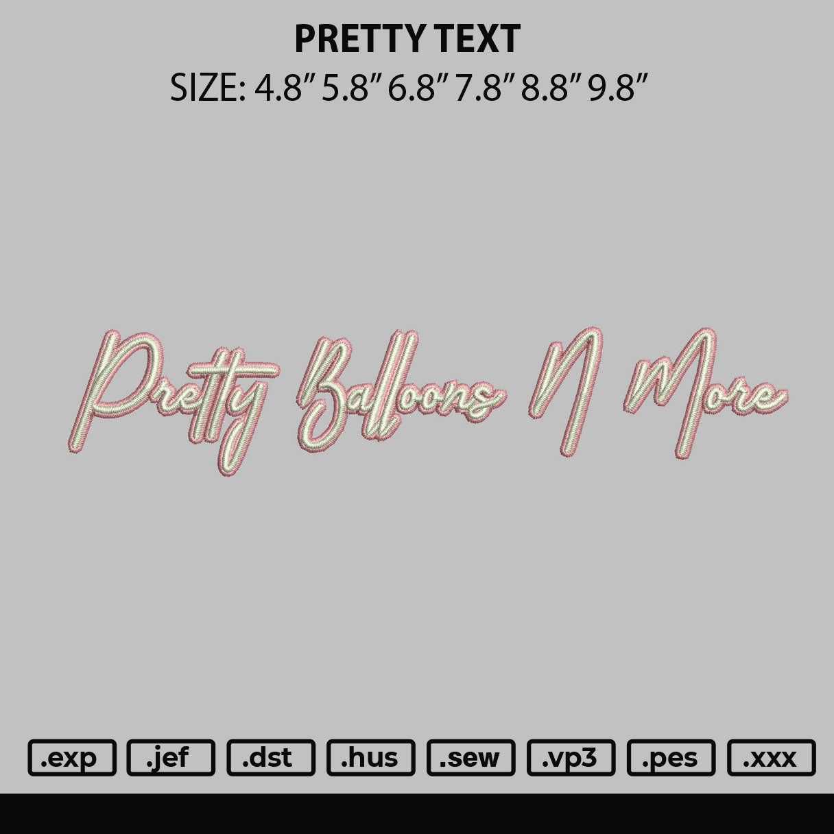 Pretty text 02 Embroidery File 6 sizes