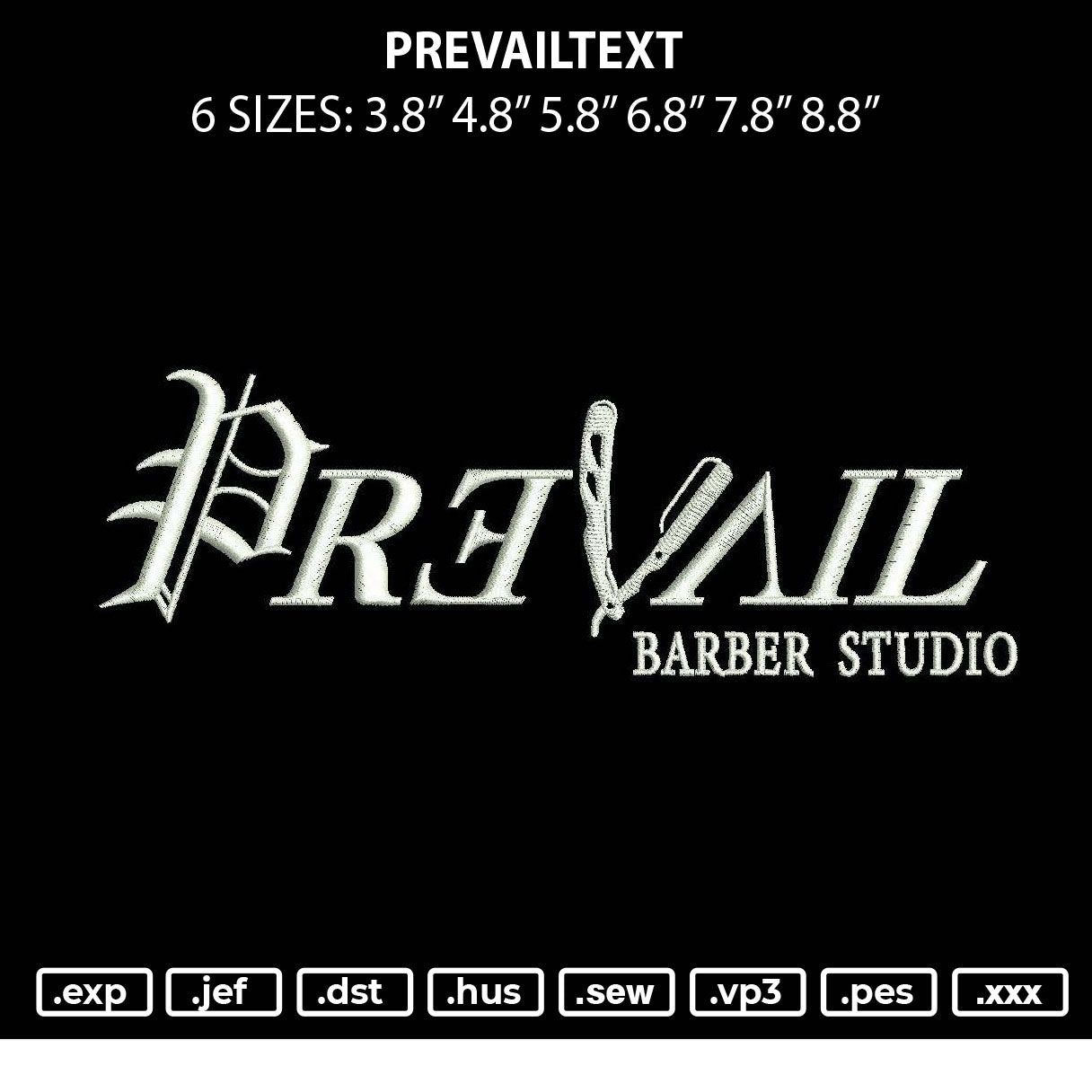Prevailtext Embroidery File 6 sizes