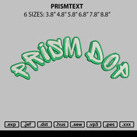 Prismtext Embroidery File 6 sizes