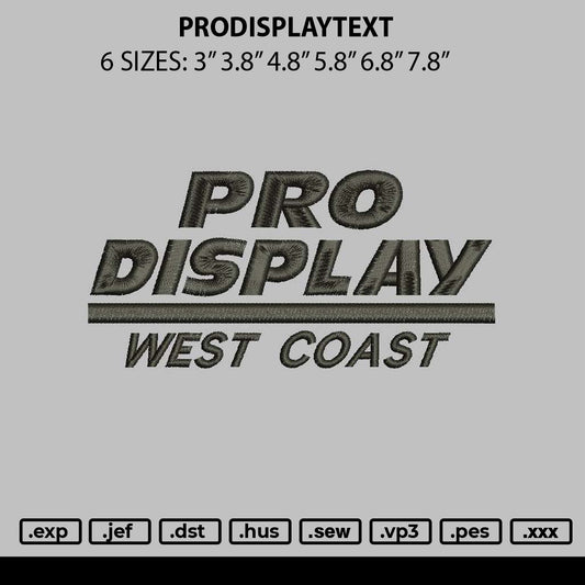 Prodisplaytext Embroidery File 6 sizes