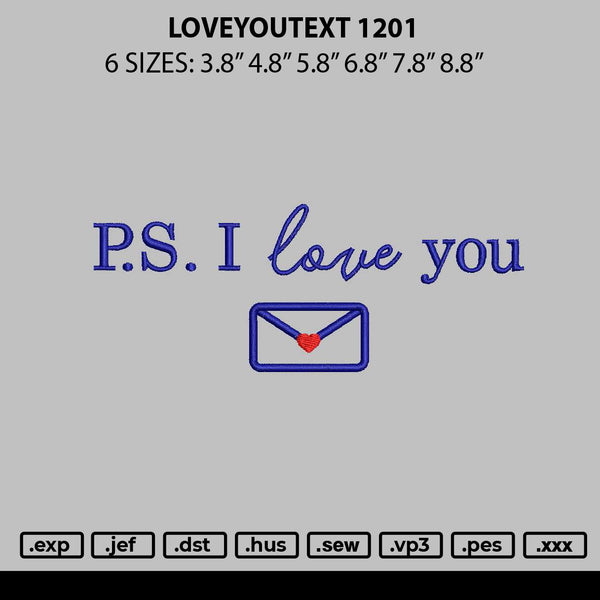 Loveyoutext 1201 Embroidery File 6 sizes