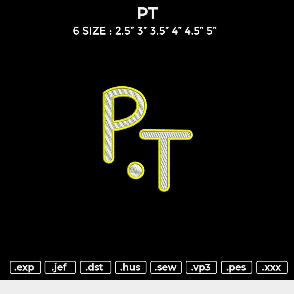 PT Embroidery File 6 sizes