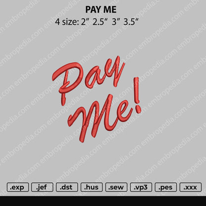 Pay Me Text Embroidery File 4 size
