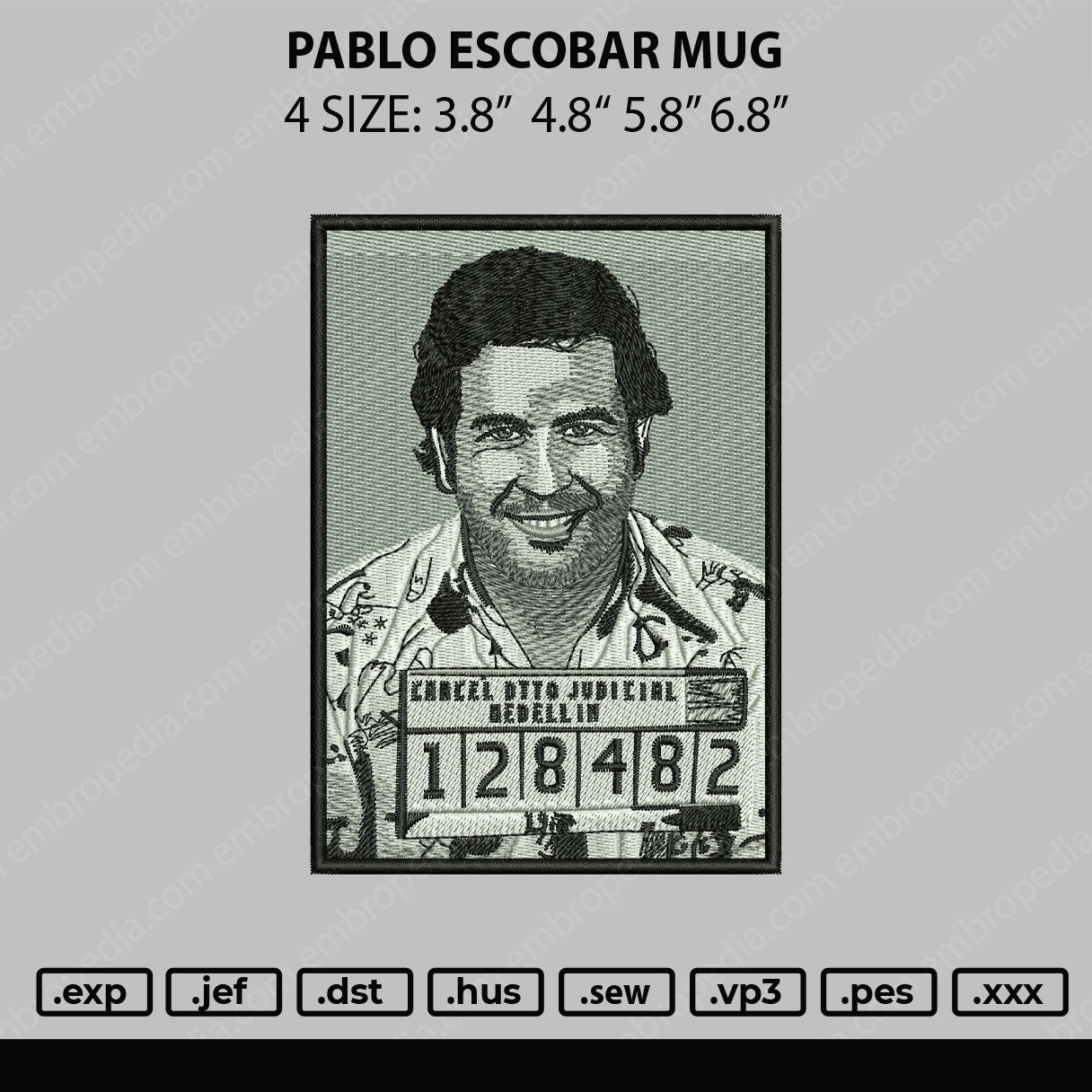Pablo Escobar Mug Embroidery File 4 Sizes
