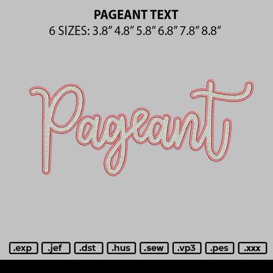 Pageant Text Embroidery File 6 sizes