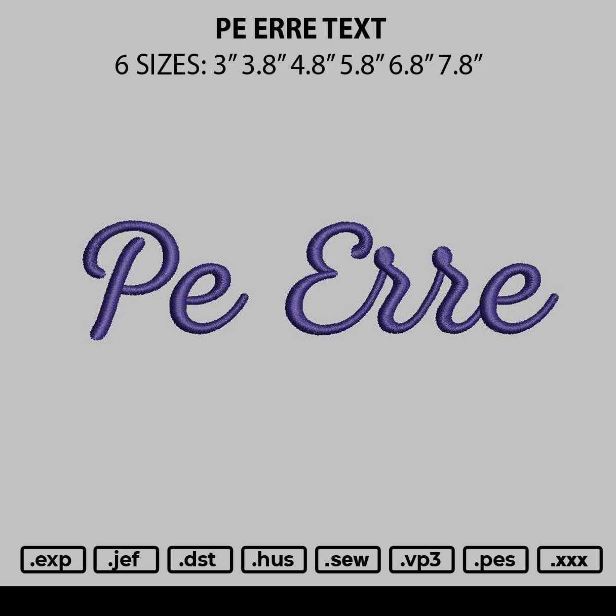 Pe Erre Text Embroidery File 6 sizes