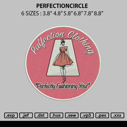 Perfectioncircle Embroidery File 6 sizes