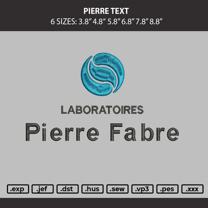 Pierre Text Embroidery Machine Design File 6 sizes