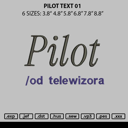 Pilot text 01 Embroidery File 6 sizes
