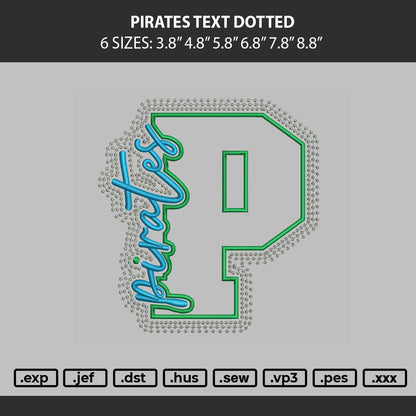 Pirates Text Dotted Embroidery Machine Design File 6 sizes