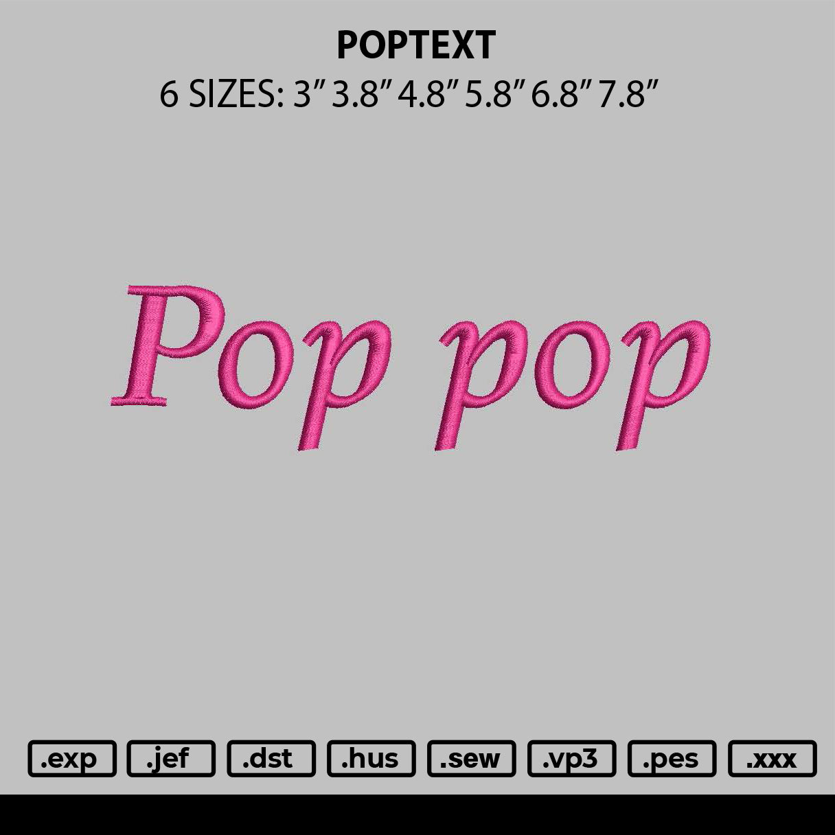 Poptext 0909 Embroidery File 6 sizes