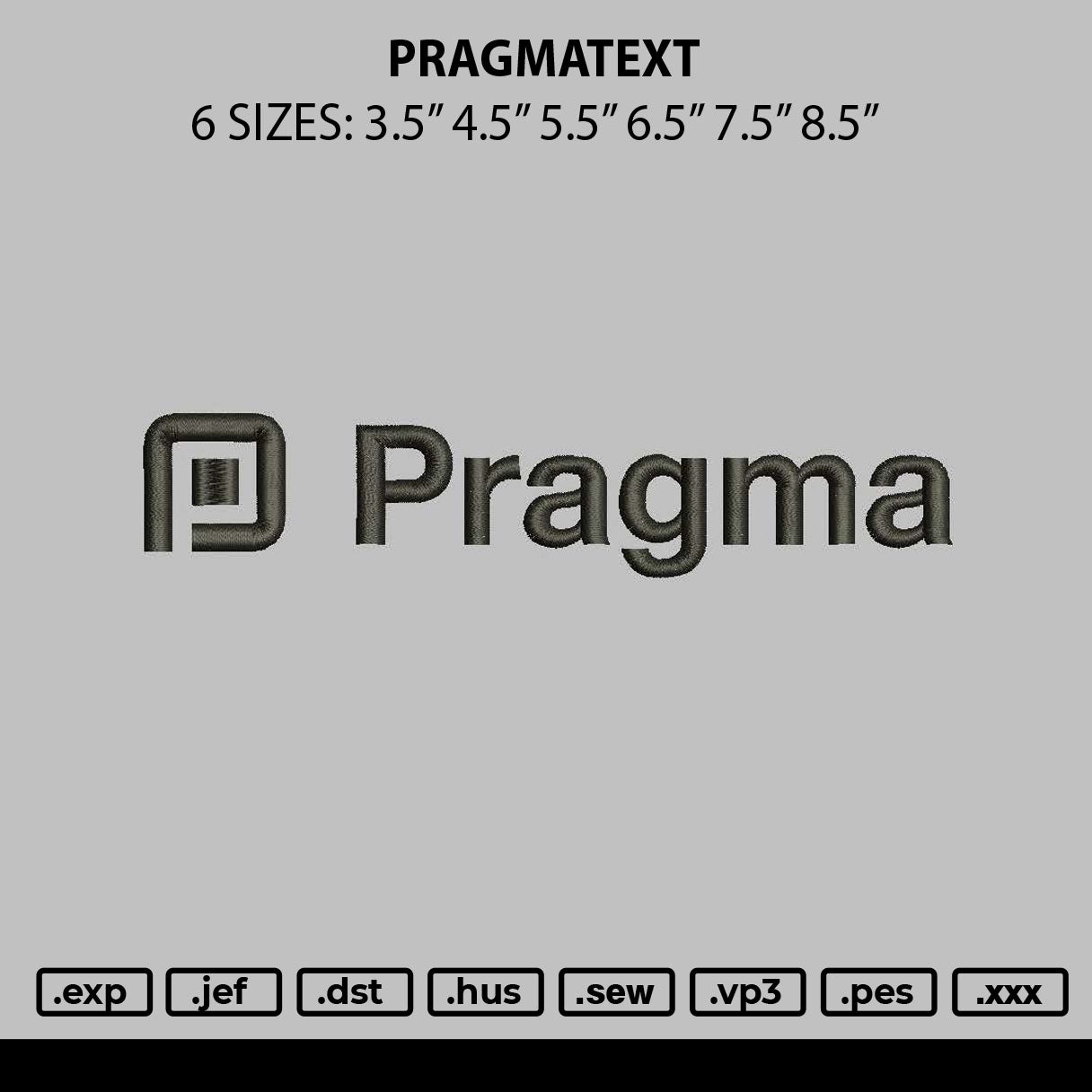 Pragmatext Embroidery File 6 sizes