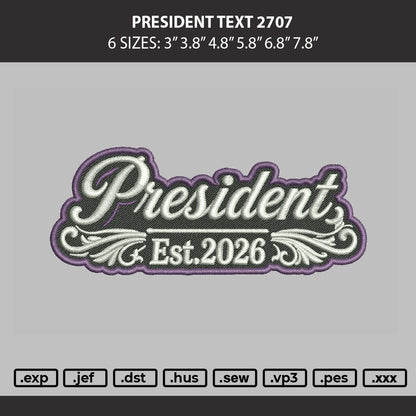 President Text 2707 Embroidery Machine Design File 6 sizes
